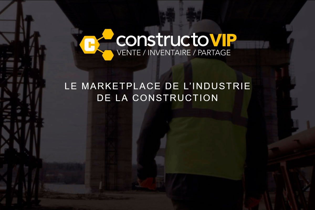 Constructo VIP est une nouvelle plateforme de vente et de location de matériel favorisant l'économie circulaire en construction.